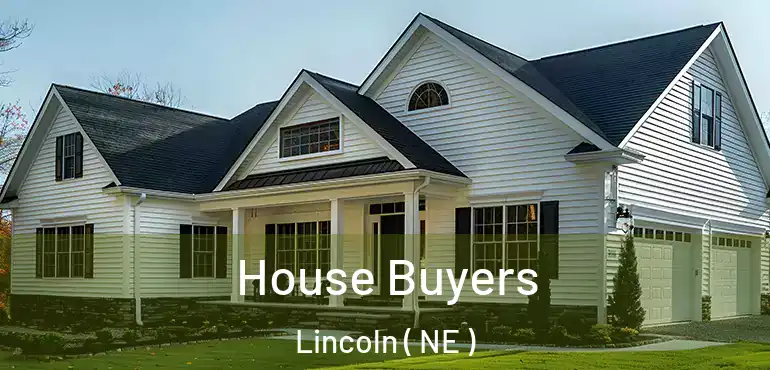  House Buyers Lincoln ( NE )