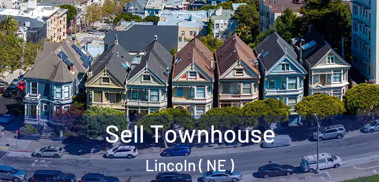  Sell Townhouse Lincoln ( NE )